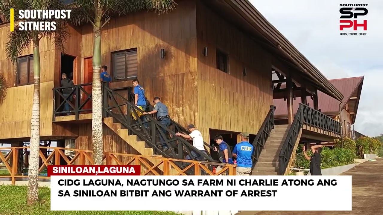 CIDG Laguna nagtungo sa cockfighting farm ni Charlie Atong Ang para isilbi ang warrant of arrest 