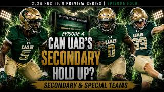 2026 UAB Position Preview | Ep. 4: Secondary & Special Teams