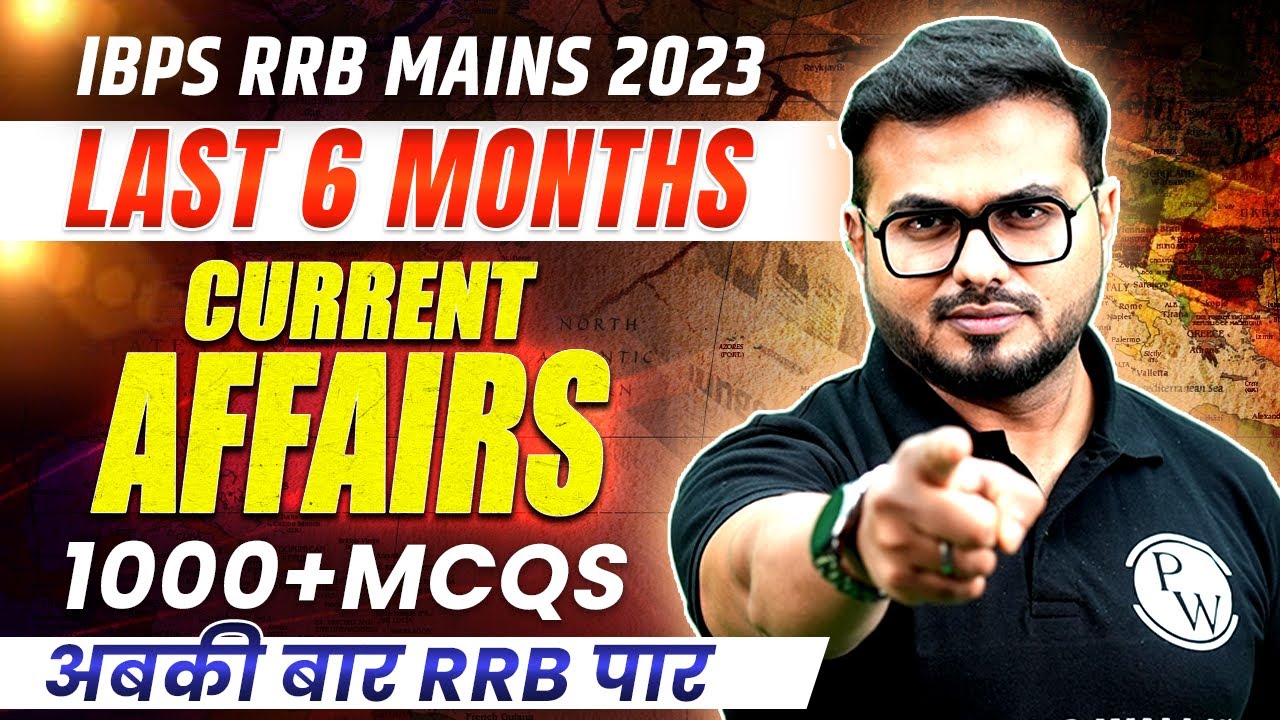 RRB PO MAINS 2023 | LAST 6 MONTHS CURRENT AFFAIRS | TOP 100 MCQs | BY ...