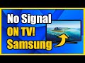 How to fix no signal on samsung tv 5 easy steps