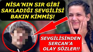 Survivor Nisa’nın Sır Gibi Sakladığı Sevgilisi Bakın Kimmiş! Sevgilisinden Sercan’a Ayar Geldi!