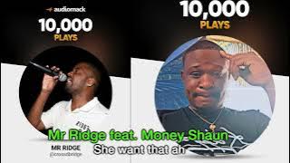 Mr Ridge feat. Money Shaun - She want that ah
