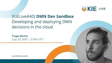 [KIELive#40] DMN Dev Sandbox Developing and deploying DMN decisions in the cloud