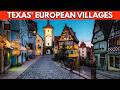 10 Texas Towns That Look Exactly Like a European Village