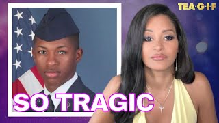 US Airman Shot And Killed By Police | TEA-G-I-F