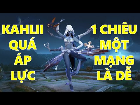 Kahlii quá áp lực 1 chiêu 1 mạng HOT PICK mùa 19 cực mạnh
