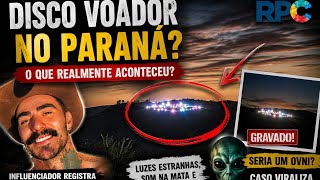 'Mistério no Paraná: Influenciador grava suposto disco voador e caso viraliza nas redes!'