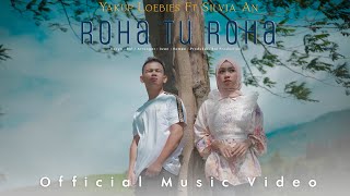 Silvia An Ft Yakup Loebies - Roha Tu Roha ( Official Music Video) lagu Tapsel