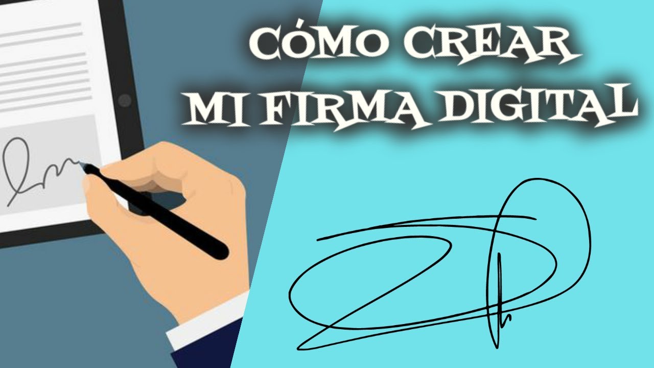 Cómo hacer mi Firma Digital y ponerla en un documento YouTube