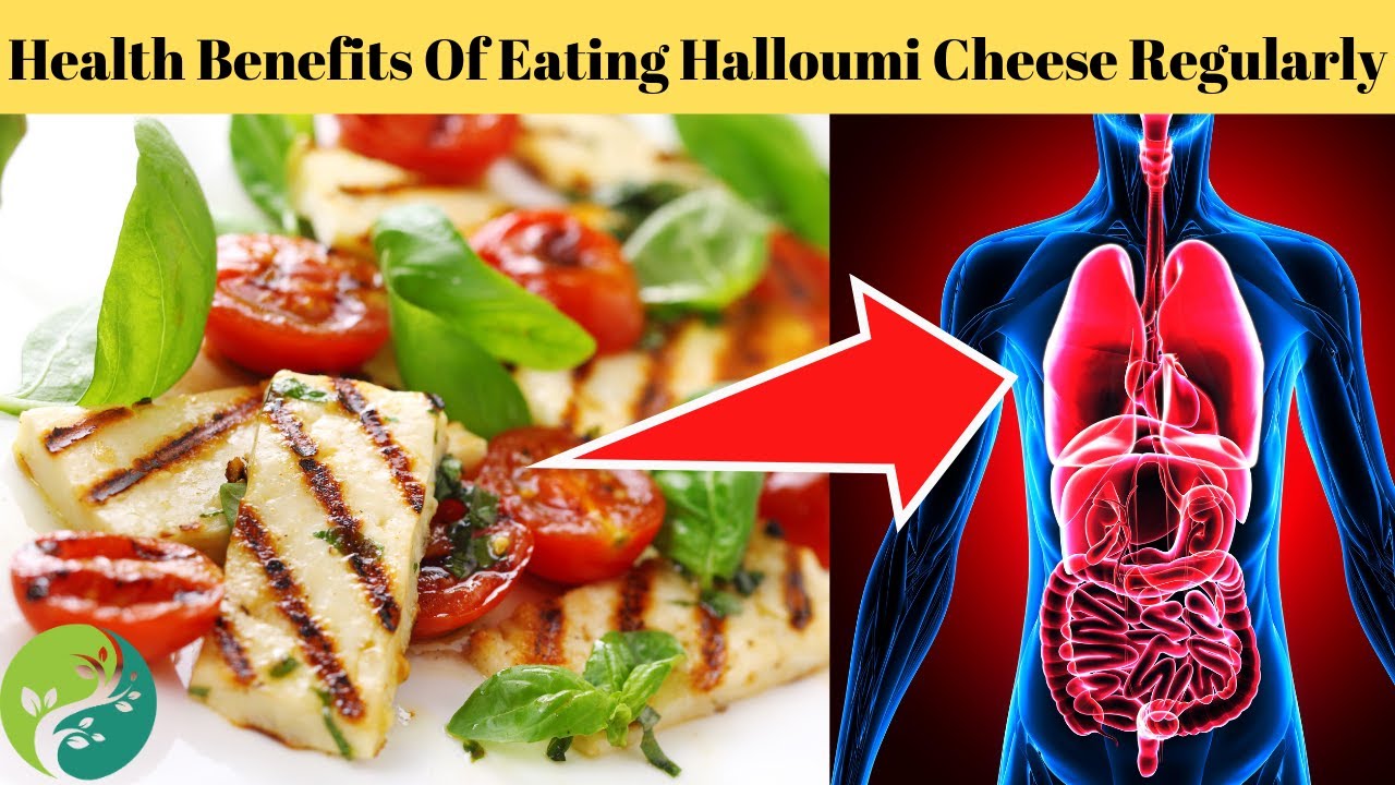 Health Benefits Of Eating Halloumi Cheese Regularly YouTube