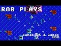Zanac EX &amp; Zanac on MSX - Rob Plays