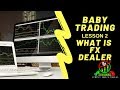 Baby Trading Lesson 2 What is FX Dealer | AUKFX