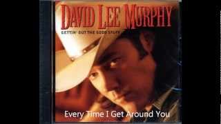 Watch David Lee Murphy Every Time I Get Around You video