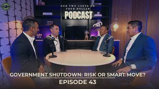Should You Invest During a Government Shutdown? | Our 2 Cents on Your Dollar Ep. 43