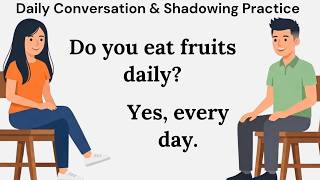 Learn English Fluently with Daily Conversation &amp; Shadowing Practice
