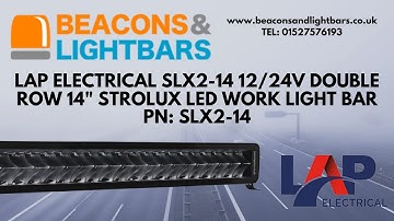 LAP Electrical SLX2-14 12/24v Double row 14" Strolux LED Work Light Bar PN: SLX2-14