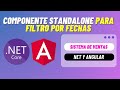 #51 Componente Standalone para filtrar por Rango de Fechas | Sistema de Ventas