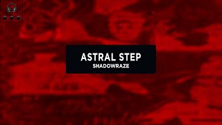 shadowraze - astral step