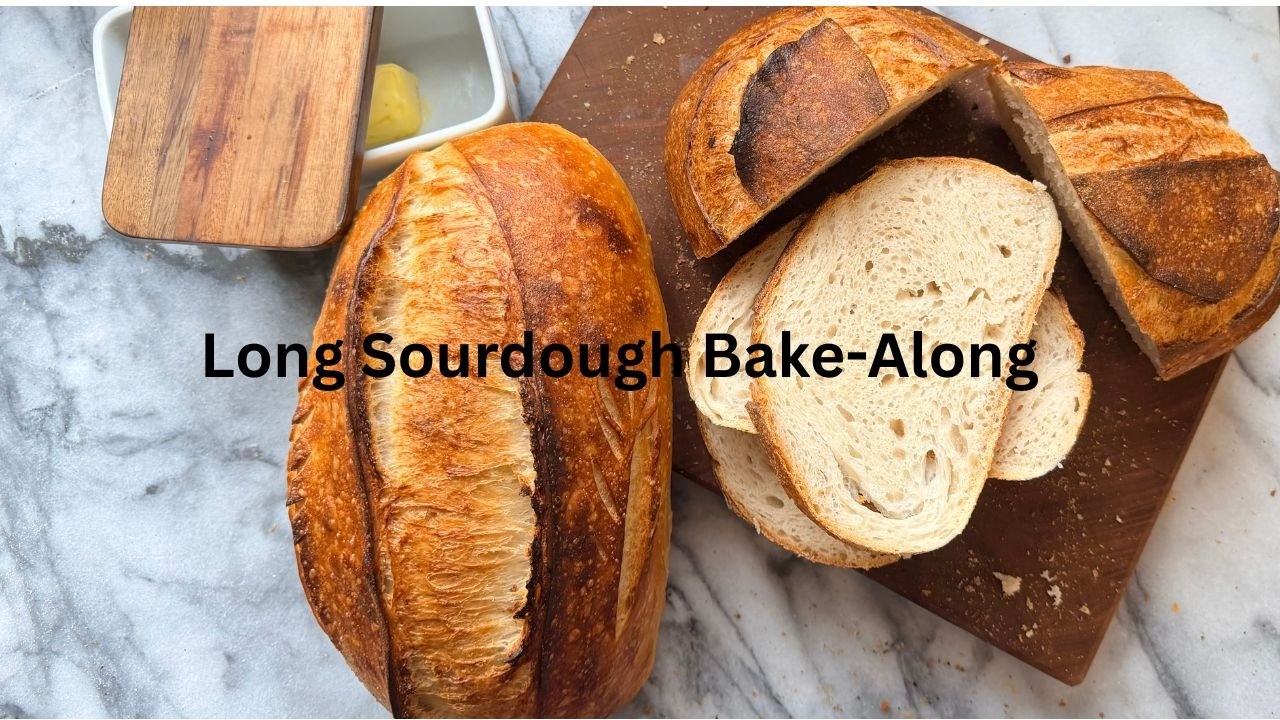 Beginner Sourdough Bake-Along | A Long, Slow Day in the Kitchen