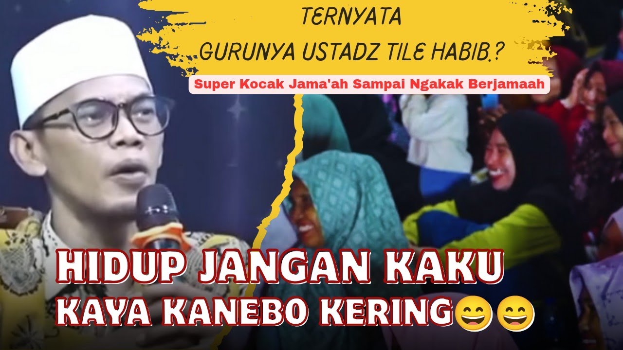 Ustadz Tile terbaru Super Kocak | Jama'ah Sampai Ngakak Berjama'ah 
