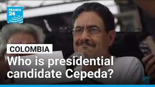 Who is Ivan Cepeda, left-wing candidate in Colombia's presidential elections? • FRANCE 24 English
