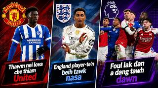 Foul lak dan a dang tawh dawn, England player-te'n beih tawk nasa, Thawm nei lova che thiam United