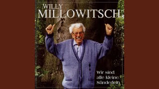 Video thumbnail of "Willy Millowitsch - Es soll keiner sagen, wer trinkt, der ist schlecht"