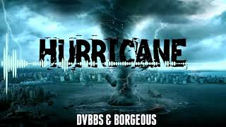 DVBBS & Borgeous - Hurricane (Original Mix) [Bass BOOSTED]