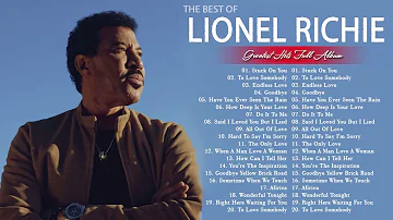 Lionel Richie Greatest Hits 2021 - Best Songs Of Lionel Richie Full Album
