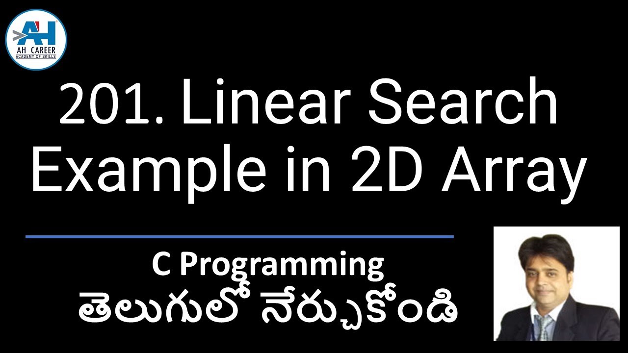 201. Linear Search Example in 2D Array | C Programming in Telugu - YouTube