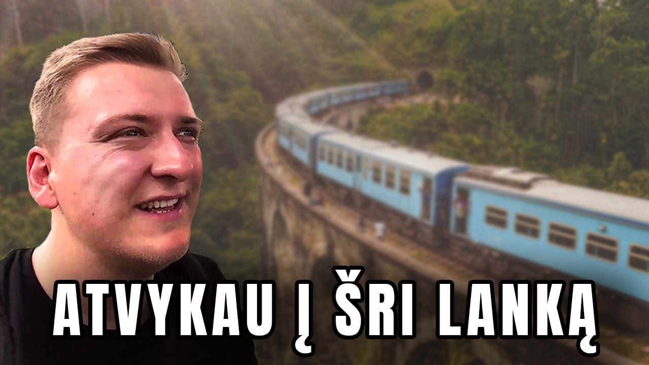 PIRMOJI DIENA ŠRI LANKOJE! KELIAUJU KEISTAIS TRAUKINIAIS