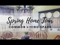 Spring Home Tour 2020 | Common Living Space | Episode 1
