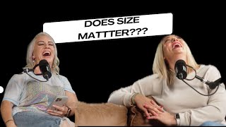 Episode 50: Does Size Really Matter?