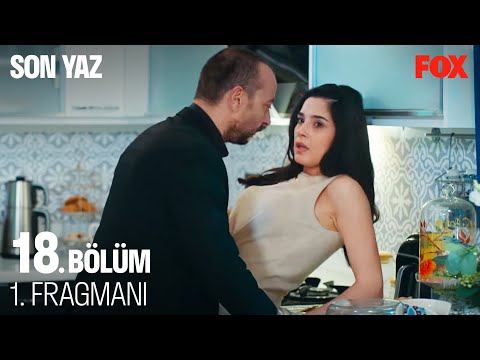 Son Yaz 18. Bölüm 1. Fragmanı