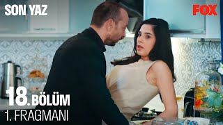 Son Yaz 18. Bölüm 1. Fragmanı