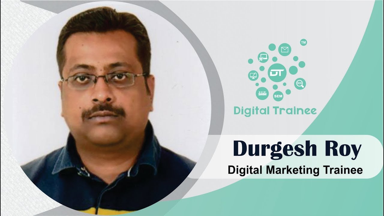 Digital Trainee Review & Testimonial By Durgesh Roy: Practical Digital Marketing Training Institute