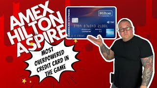 The Most Overpowered Credit Card in the Game: Amex Hilton Aspire