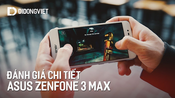 Đánh giá điện thoại asus zenfone 3 max 5.2 in