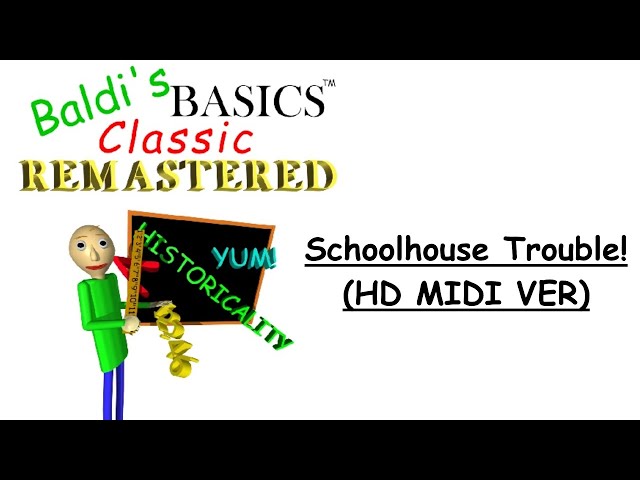 Stream Schoolhouse Trouble - Baldi's Basics Classic Remastered by  polablanks