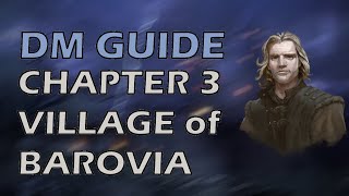 Curse of Strahd: DMs Guide- Chapter 3 Village of Barovia