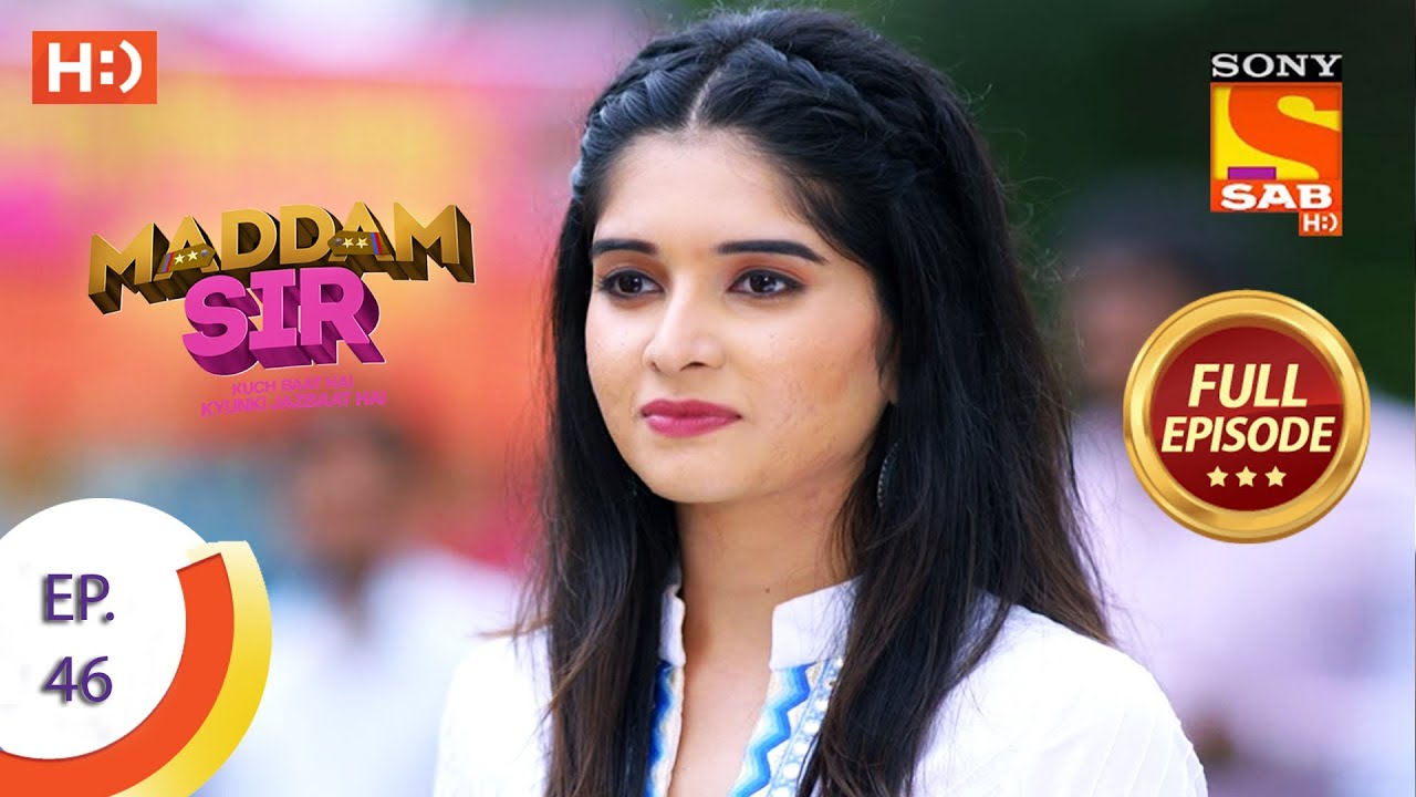 Maddam Sir   Ep 46   Full Episode   13th August 2020