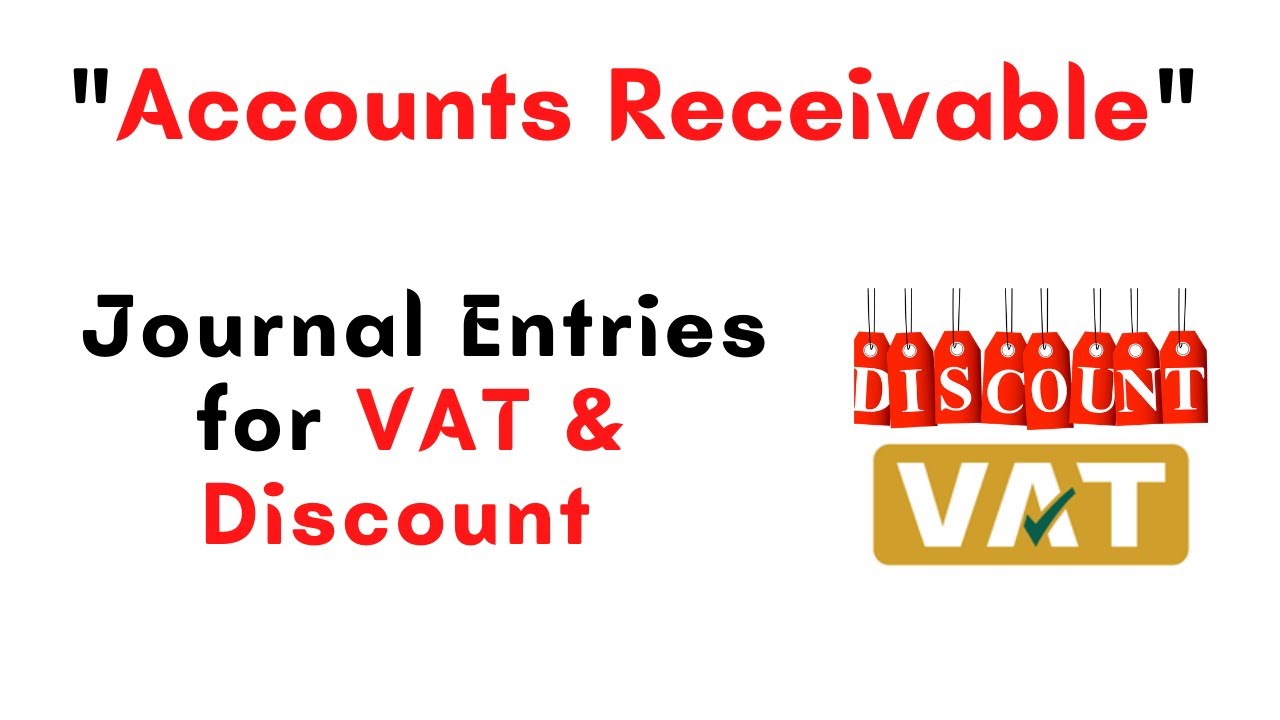 accounts-receivable-journal-entries-in-vat-and-discount-perspectives