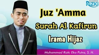 NGAJI PEMULA | SURAH AL KAFIRUN | IRAMA HIJAZ | Muhammad Rizki