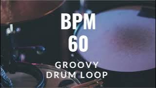 Groovy DRUM LOOP - 60 BPM | 드럼비트