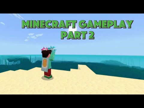 Minecraft Gameplay Part 2 - YouTube