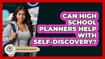 Can High School Planners Help With Self-discovery? - High School Toolkit