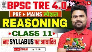 Bpsc Tre 4.0 Reasoning Class | Pre & Mains Special Class 11 | Reasoning By Dk Sir