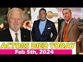 Famous Hollywood Actors Who Died Today 5th Feb, 2024