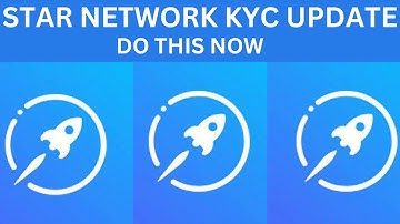 STAR NETWORK KYC UPDATE / DO THIS NOW TO OPEN YOUR KYC