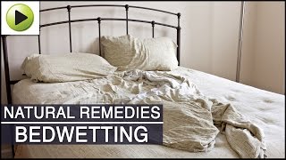 Bed Wetting - Natural Ayurvedic Home Remedies screenshot 4